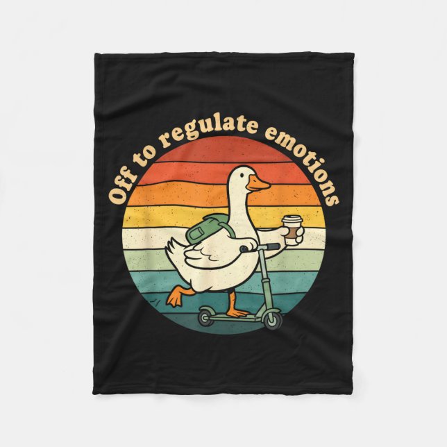 Off to regulate emotions funny goose mental health fleece blanket (Front)