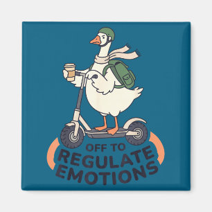 Off to regulate emotions funny goose on scooter magnet