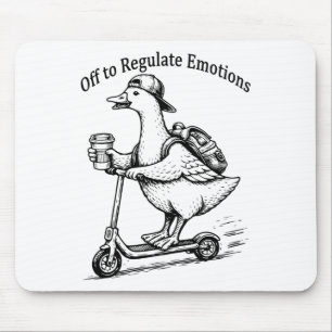 Off To Regulate Emotions Funny Goose Scooter Humou Mouse Mat