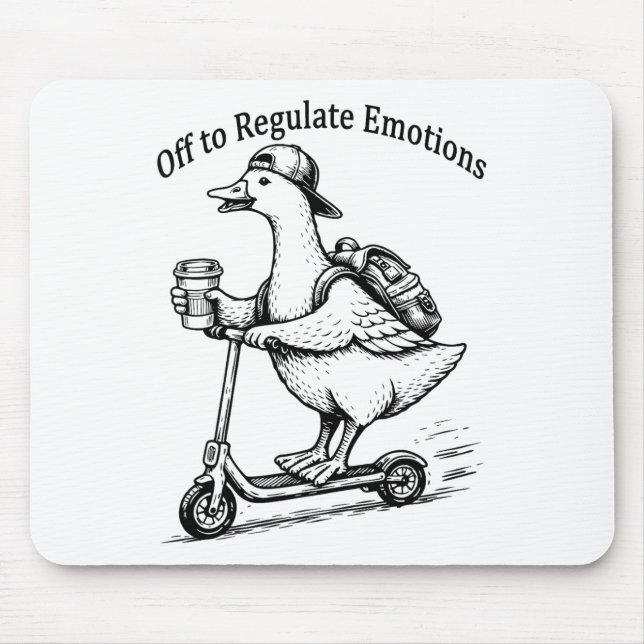 Off To Regulate Emotions Funny Goose Scooter Humou Mouse Mat (Front)