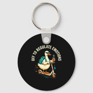 Off to regulate emotions funny goose scooter key ring