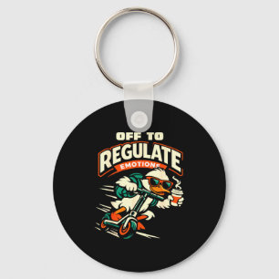 Off to regulate emotions funny goose scooter key ring