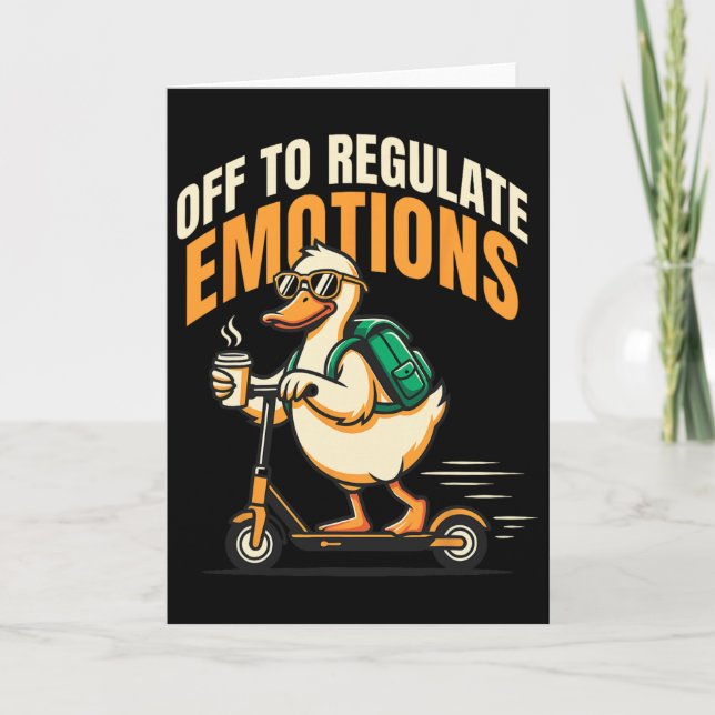 Off To Regulate Emotions Funny Goose Scooter Menta Card (Front)