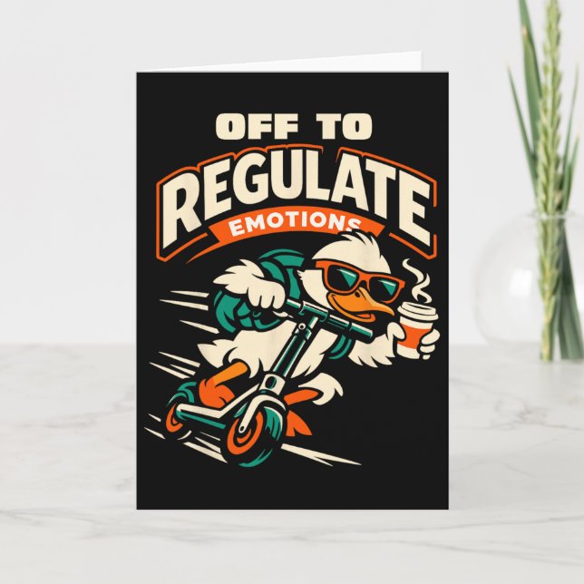 Off To Regulate Emotions Funny Goose Scooter Menta Card (Front)