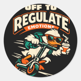 Off To Regulate Emotions Funny Goose Scooter Menta Classic Round Sticker