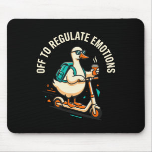 Off To Regulate Emotions Funny Goose Scooter Menta Mouse Mat