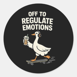 Off To Regulate Emotions Funny Mental Health Classic Round Sticker