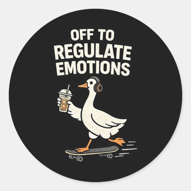 Off To Regulate Emotions Funny Mental Health  Classic Round Sticker (Front)