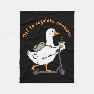 Off to regulate emotions funny mental health goose fleece blanket