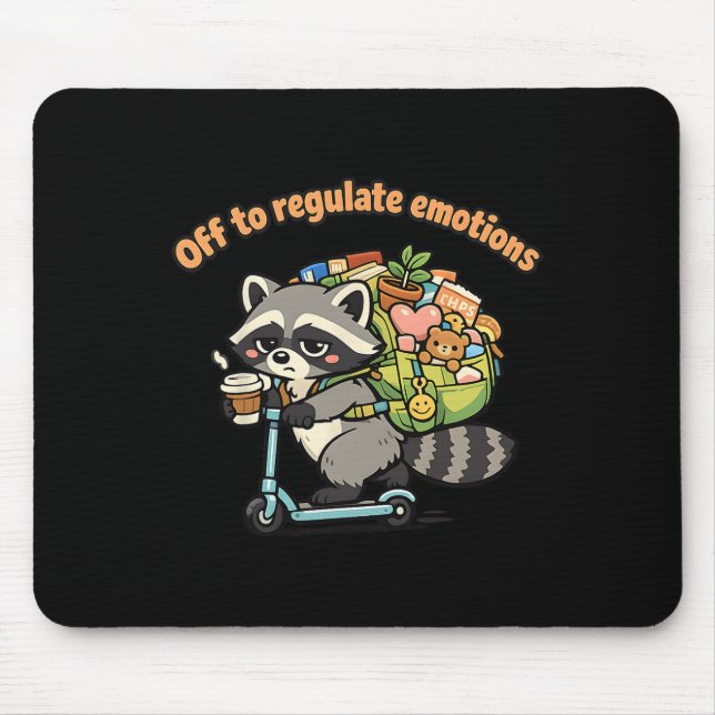 Off To Regulate Emotions Funny Racoon Scooter Hum Mouse Mat (Front)