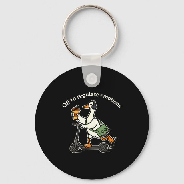 Off to regulate emotions funny silly goose mentalO Key Ring (Front)