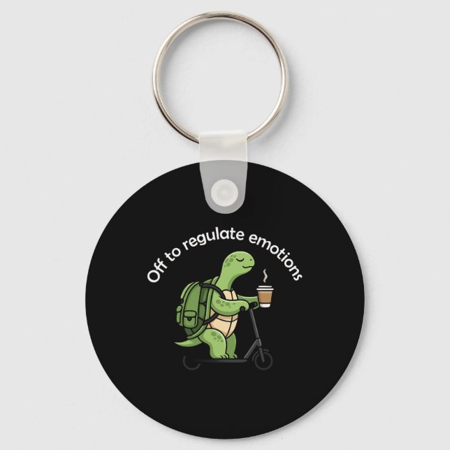 Off To Regulate Emotions Funny Turtle Mental Healt Key Ring (Front)