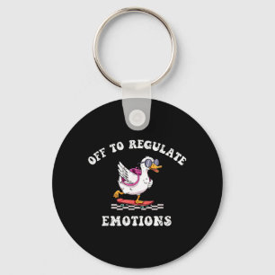 Off To Regulate Emotions Mental Health Funny Goose Key Ring