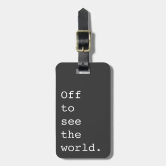 Off To See The World - Luggage Tag