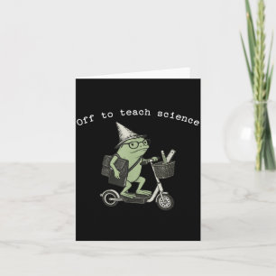 Off to Teach Science Teacher Lifestyle Card