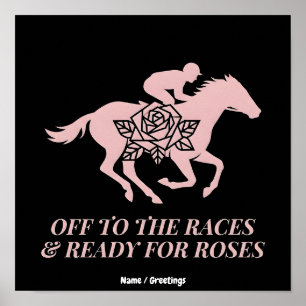 Off to the Races & Ready for Roses Horse Racing Poster