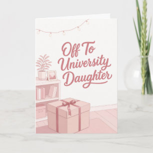 Off To University Daughter Card