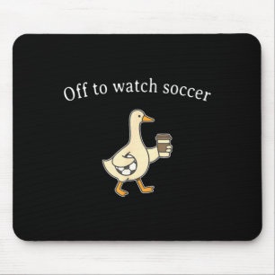 Off to Watch Soccer Mouse Mat