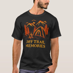 Off Trail Memories Hiking Friends Hiker Buddy Vaca T-Shirt
