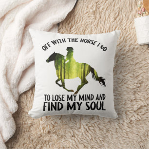 Off With The Horse I Go To Lose My Mind Forest Cushion