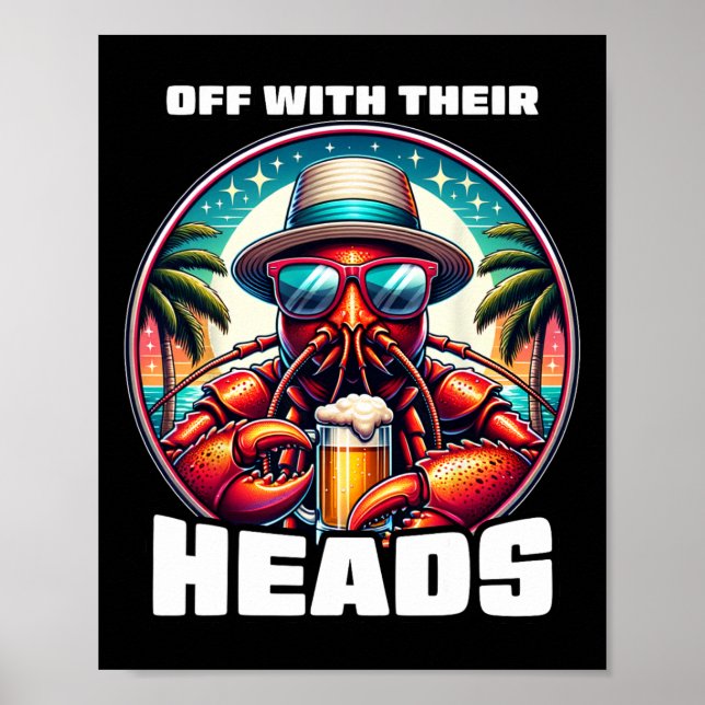 Off With Their Heads Funny Crawfish Boil Mardi Gra Poster (Front)