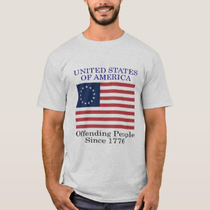 Offending People since 1776 T-Shirt