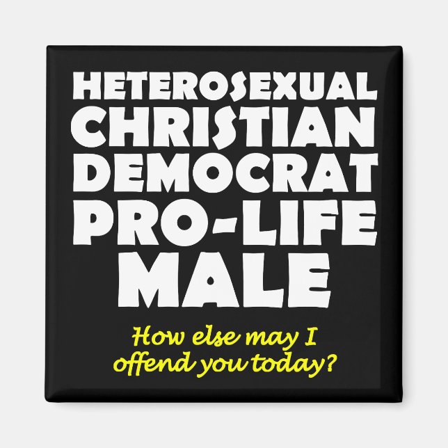 Offensive Democrat Male Christian Magnet (Front)