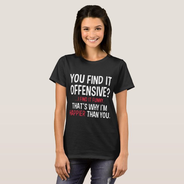 Offensive Funny Sarcastic Cool Adult Rude Graphic T-Shirt (Front Full)