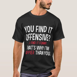 Offensive Funny Sarcastic Cool Adult Rude Graphic T-Shirt