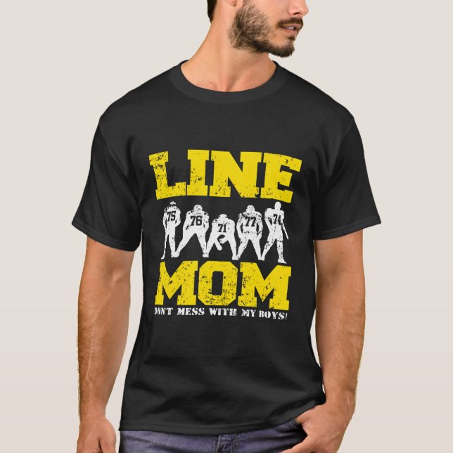 Offensive Lineman Line Mum Funny Football T-Shirt (Front)