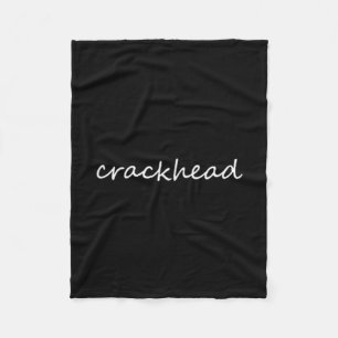 Offensive Meme Funny Crackhead Fleece Blanket