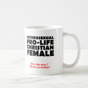 Offensive Prolife Female Christian Mug Humour