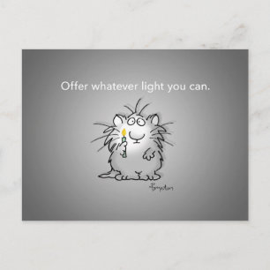 OFFER WHATEVER LIGHT YOU CAN by Sandra Boynton Postcard