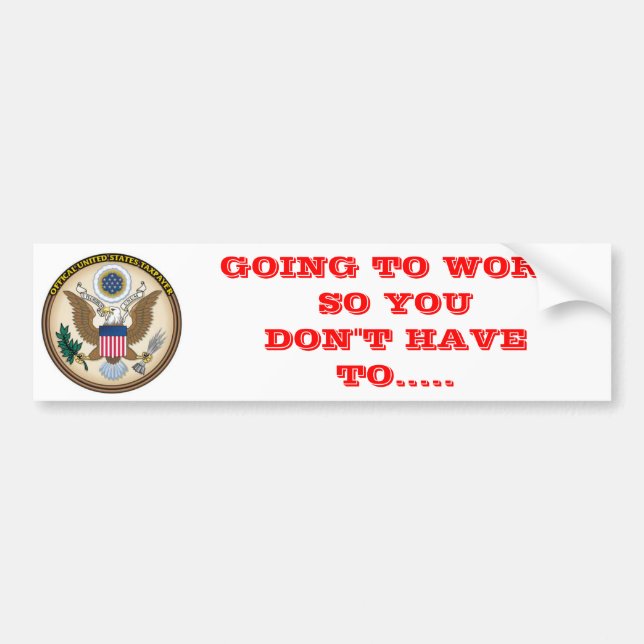 OFFICAL US TAX PAYER BUMPER STICKER (Front)
