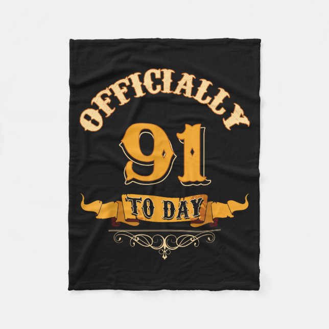 Offically 91 Years Old Today 91st Birthday Gift  Fleece Blanket (Front)