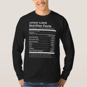 Office Clerk Nutrition Facts Funny T-Shirt
