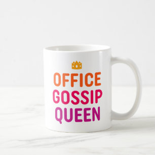 Office Gossip Queen. Coffee Mug