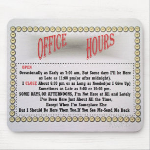 Office Hours Mousepad-white Mouse Mat