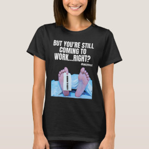 Office Humor Manager Employee Job and Career  Work T-Shirt