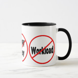 OFFICE HUMOR MUG - ANTI/MEETINGS/LOW PAY/WORK