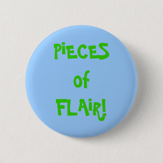 OFFICE HUMOR: Piece of FLAIR!!  Buy now... 6 Cm Round Badge