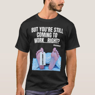 Office Humour Manager Employee Job and Career Wor T-Shirt