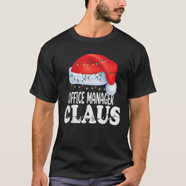 Office Manager Claus Christmas Funny Matching Cost T-Shirt (Front)