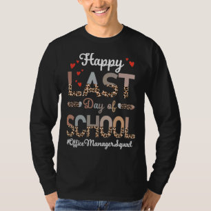 Office Manager Happy Last Day School Leopard T-Shirt