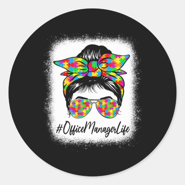 Office Manager Messy Bun Supporting Autism Awarene Classic Round Sticker (Front)