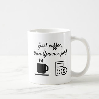 Office Mug First Coffee