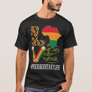 Office Secretary Love African American Black Histo T-Shirt