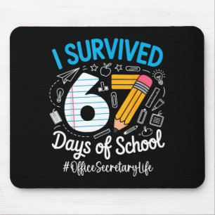 Office Secretary Survived 67 Days Of School Humor Mouse Mat