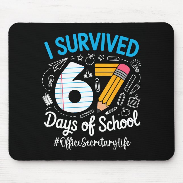 Office Secretary Survived 67 Days Of School Humor  Mouse Mat (Front)