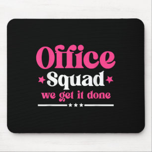 Office Squad We Get It Done Back To School Happy F Mouse Mat